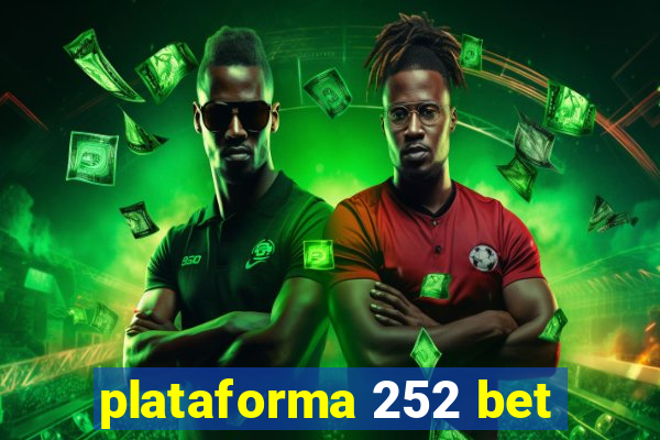 plataforma 252 bet